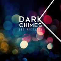 Ben Richards - Dark Chimes