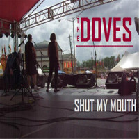 The Doves - Shut My Mouth