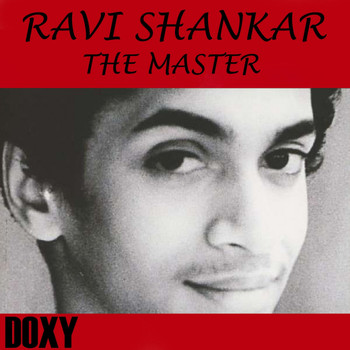 Ravi Shankar - Ravi Shankar: The Master