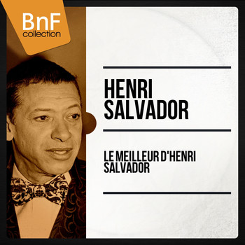 Henri Salvador - Le meilleur d'henri salvador