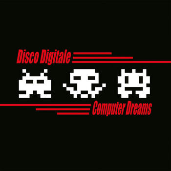 Disco Digitale - Computer Dreams