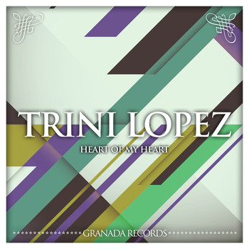 Trini Lopez - Heart of My Heart