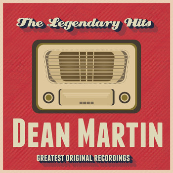 Dean Martin - The Legendary Hits