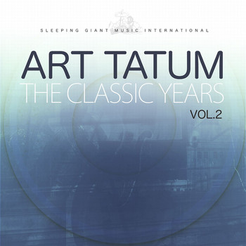 Art Tatum - The Classic Years, Vol. 2