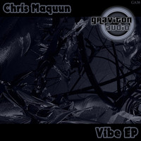 Chris Maquun - Vibe EP