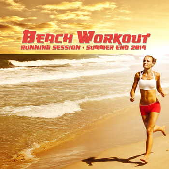 Various Artists - Beach Workout Running Session - Summer End 2014