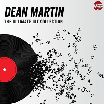 Dean Martin - The Ultimate Hit Collection (Explicit)