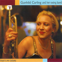 Gunhild Carling - That's My Desire