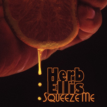 Herb Ellis - Squeeze Me