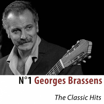Georges Brassens - N°1 Georges Brassens (The Classic Hits) [Remastered]