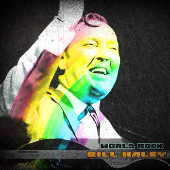 Bill Haley - World Rock