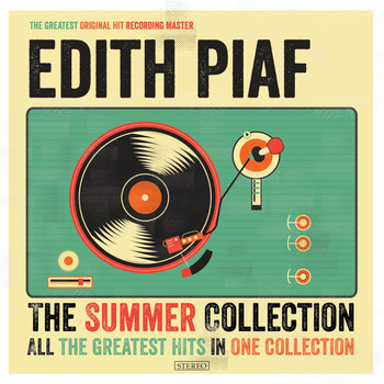 Edith Piaf - The Summer Collection