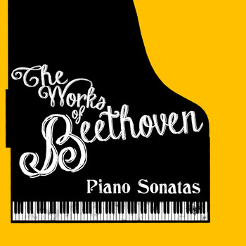 Ludwig van Beethoven - The Works of Beethoven: Piano Sonata