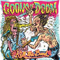 Goons Of Doom - Kill the Band