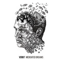Verb T - Medicated Dreams (Explicit)