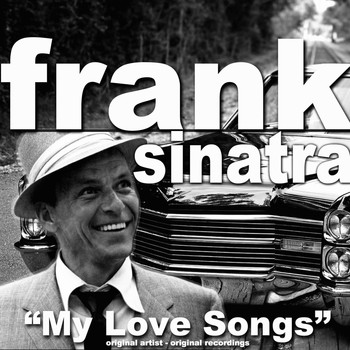 Frank Sinatra - My Love Songs
