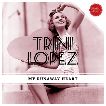 Trini Lopez - My Runaway Heart