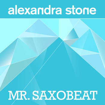 Alexandra Stone - Mr. Saxobeat