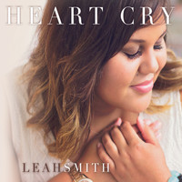 Leah Smith - Heart Cry