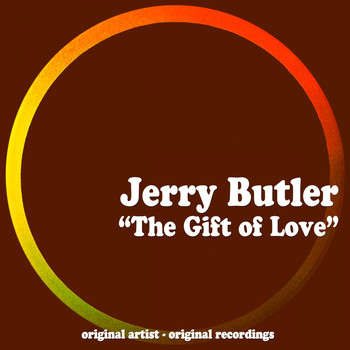 Jerry Butler - The Gift of Love
