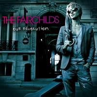 The Fairchilds - Our Revolution