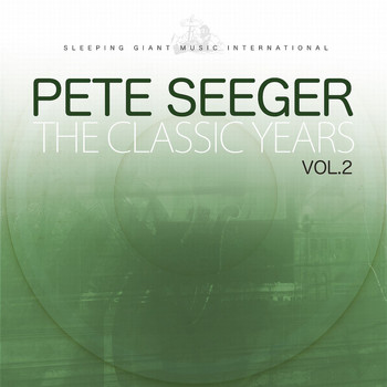 Pete Seeger - The Classic Years, Vol. 2