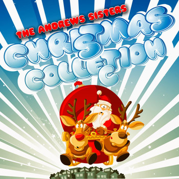The Andrews Sisters - Christmas Collection (Original Classic Christmas Songs)