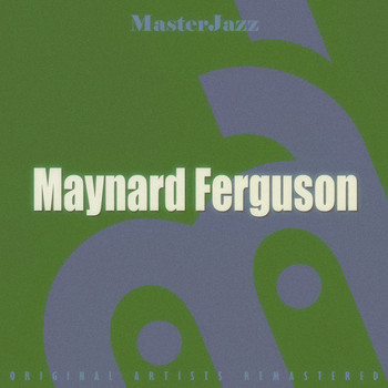 Maynard Ferguson - Masterjazz: Maynard Ferguson