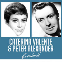 Caterina Valente & Peter Alexander - Eventuell