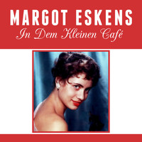 Margot Eskens - In dem kleinen Café