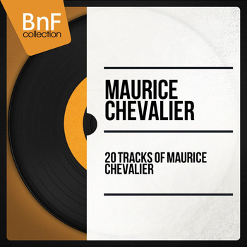 Maurice Chevalier - 20 Tracks of Maurice Chevalier