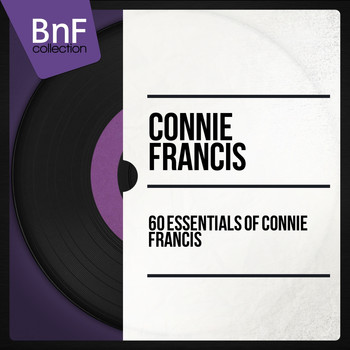 Connie Francis - 60 Essentials of Connie Francis