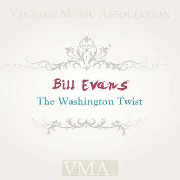 Bill Evans - The Washington Twist