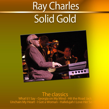 Ray Charles - Solid Gold (The Classics) [Remastered]