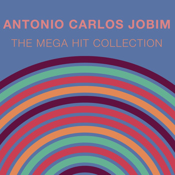 Antonio Carlos Jobim - The Mega Hit Collection