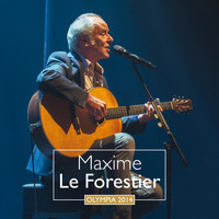 Maxime Le Forestier - Olympia 2014 (Live)