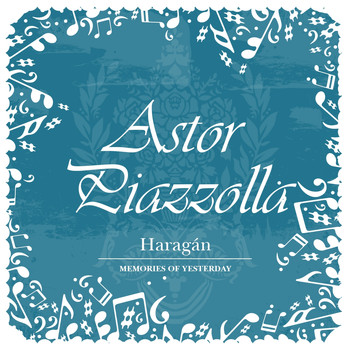 Astor Piazzolla - Haragán