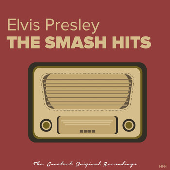 Elvis Presley - The Smash Hits