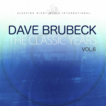 Dave Brubeck - The Classic Years, Vol. 6