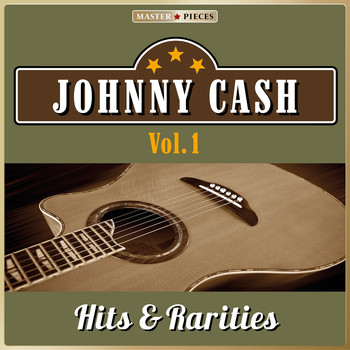 Johnny Cash - Masterpieces presents Johnny Cash: Hits & Rarities, Vol. 1