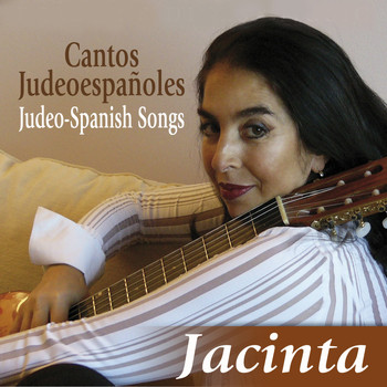 Jacinta - Cantos Judeoespañoles (Judeo-Spanish Songs)
