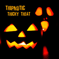 Tripnotic - Tricky Treat