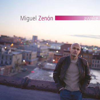 Miguel Zenón - Awake