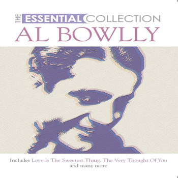 Al Bowlly - The Essential Collection (Remastered)