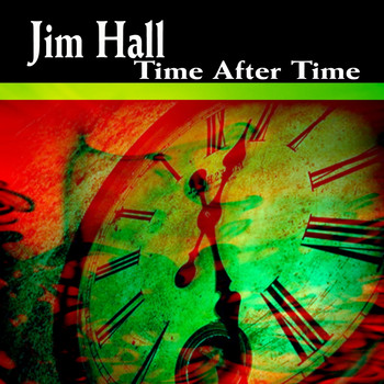 Jim Hall - Time After Time