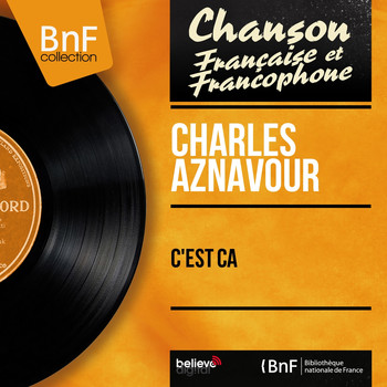 Charles Aznavour - C'est ça
