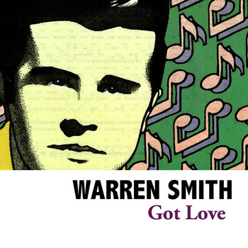 Warren Smith - Got Love