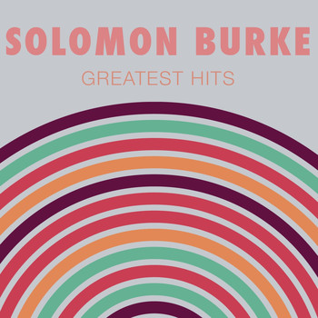 Solomon Burke - Solomon Burke: Greatest Hits