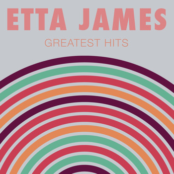 Etta James - Etta James: Greatest Hits