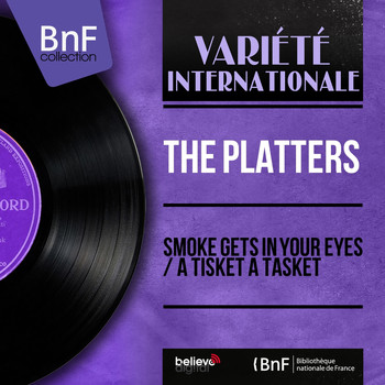The Platters - Smoke Gets in Your Eyes / A Tisket a Tasket